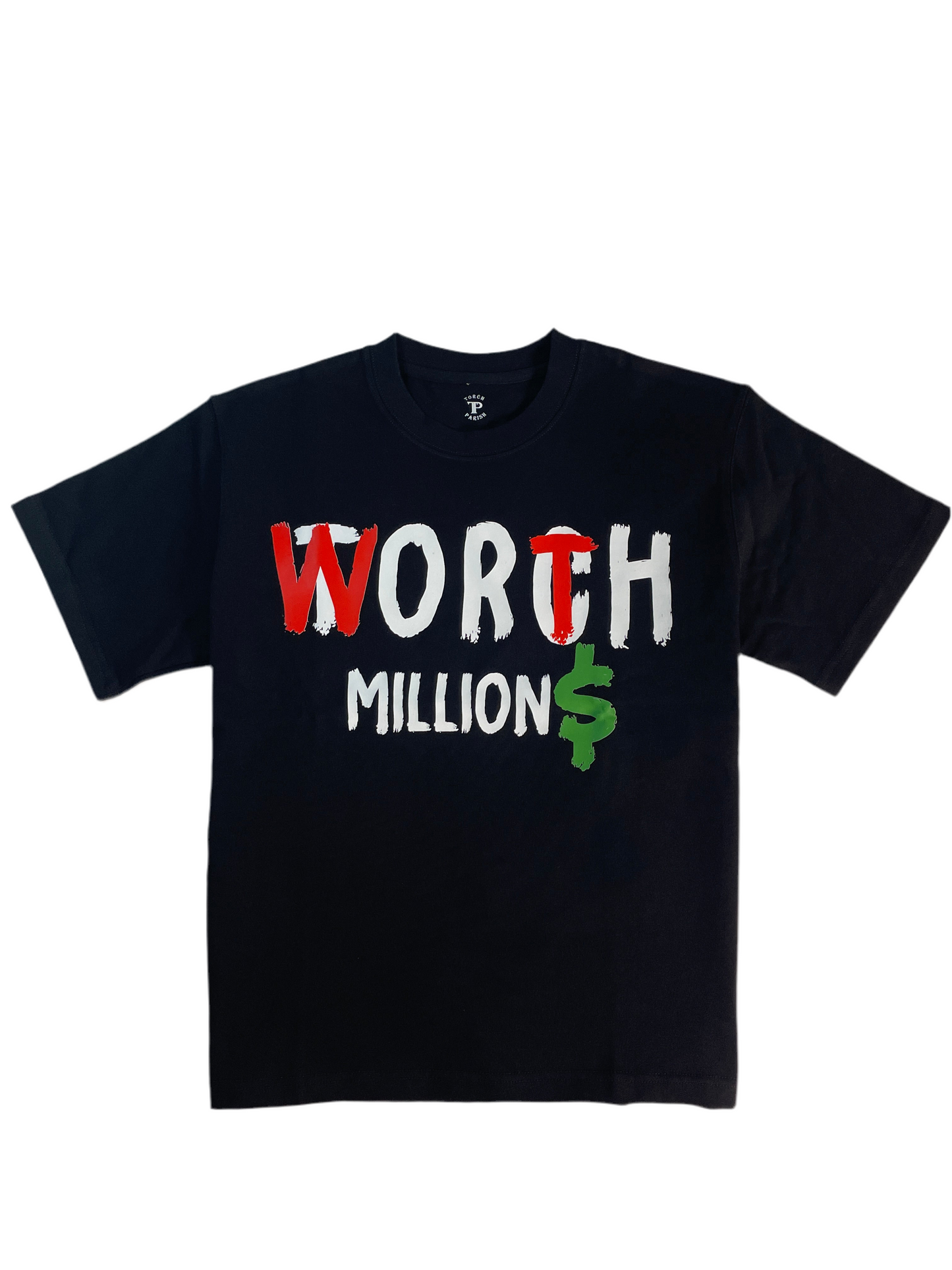 Torch/Worth millions tee